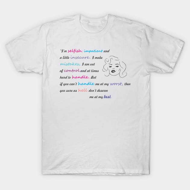 I'm Selfish T-Shirt by FortunecookieTs